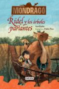 MONDRAGO 2: RIDEL Y LOS ARBOLES PARLANTES de GALAN, ANA 