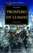 LA HEREJIA DE HORUS 15: PRSPERO EN LLAMAS de ABNETT, DAN 