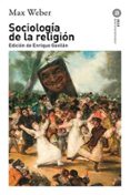SOCIOLOGIA DE LA RELIGION de WEBER, MAX  GAVILAN DOMINGUEZ, ENRIQUE 