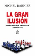 LA GRAN ILUSION di BARNIER, MICHEL 