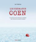 LOS HERMANOS COEN: LA HISTORIA DE LOS HERMANOS CINEASTAS MAS ICONICOS DE NUESTROS TIEMPOS de NATHAN, IAN 