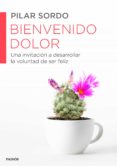 (PE) BIENVENIDO DOLOR de SORDO, PILAR 