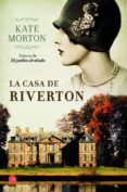 LA CASA DE RIVERTON de MORTON , KATE 