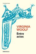 ENTRE ACTOS de WOOLF, VIRGINIA 