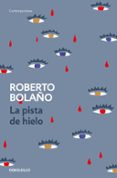 LA PISTA DE HIELO di BOLAO, ROBERTO 