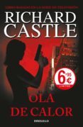 OLA DE CALOR (SERIE CASTLE 1) di CASTLE, RICHARD 