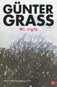 MI SIGLO de GRASS, GUNTER 