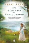 ARBOL KAURI 2: A LA SOMBRA DEL ARBOL KAURI de LARK, SARAH 