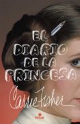 EL DIARIO DE LA PRINCESA de FISHER, CARRIE 