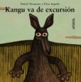 KANGU VA DE EXCURSION de NESQUENS, DANIEL  ARGUILE, ELISA 