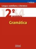 LENGUA Y LITERATURA (2 ESO): GRAMATICA di VV.AA. 