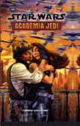STAR WARS: ACADEMIA JEDI de ANDERSON, KEVIN J. 
