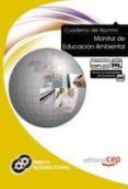 CUADERNO DEL ALUMNO MONITOR DE EDUCACION AMBIENTAL. FORMACION PAR A EL EMPLEO de ALCARAZ GONZALEZ, INMACULADA CONCEP 
