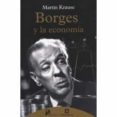 BORGES Y LA ECONOMA di KRAUSE, MARTIN 