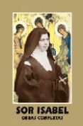 SOR ISABEL DE LA TRINIDAD: OBRAS COMPLETAS (6 ED.) de ISABEL DE LA TRINIDAD, BEATA 