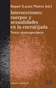 INTERSECCIONES: CUERPOS Y SEXUALIDADES EN LA ENCRUCIJADA di VV.AA