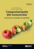 COMPORTAMIENTO DEL CONSUMIDOR (8 ED.) de ALONSO RIVAS, JAVIER GRANDE ESTEBAN, ILDEFONSO 