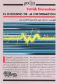 EL DISCURSO DE LA INFORMACION: LA CONSTRUCCION DEL ESPEJO SOCIAL di CHARADEAU, PATRICK 