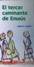 TERCER CAMINANTE DE EMAUS de ALSINA, MARIA DELS ANGELS 