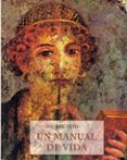 UN MANUAL DE VIDA de EPICTETO 