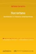 HORRORISMO: NOMBRANDO LA VIOLENCIA CONTEMPORANEA di CAVARERO, ADRIANA 