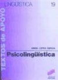 LA PSICOLINGISTICA de LOPEZ GARCIA, ANGEL 