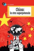 CHINA: LA OTRA SUPERPOTENCIA di VV.AA. 