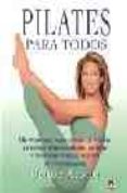 PILATES PARA TODOS (2 ED.) di AUSTIN, DENISE 