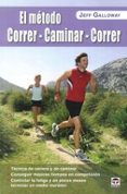 EL MTODO CORRER-CAMINAR-CORRER de GALLOWAY, JEFF 