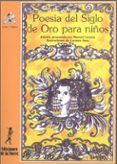POESIA DEL SIGLO DE ORO PARA NIOS di VV.AA. 