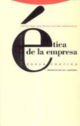 ETICA DE LA EMPRESA: CLAVES PARA UNA NUEVA CULTURA EMPRESARIAL de CORTINA ORTS, ADELA  VV.AA. 
