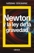NEWTON Y LA LEY DE LA GRAVEDAD (NATIONAL GEOGRAPHIC CIENCIA) di DURAN GUARDEO, ANTONIO J. 