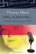 OID, ALEMANES: DISCURSOS RADIOFONICOS CONTRA HITLER de MANN, THOMAS 