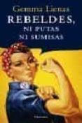 REBELDES, NI PUTAS NI SUMISAS di LIENAS, GEMMA 