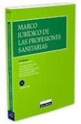 MARCO JURIDICO DE LAS PROFESIONES SANITARIAS di LARIOS RISCO, DAVID 