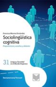 SOCIOLINGUISTICA COGNITIVA de MORENO FERNANDEZ, FRANCISCO 