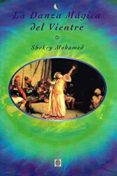 LA DANZA MAGICA DEL VIENTRE di MOHAMED, SHOKRY 