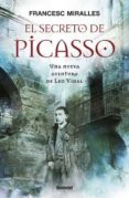 EL SECRETO DE PICASSO de MIRALLES CONTIJOCH, FRANCESC 