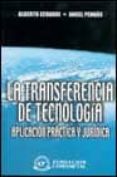 LA TRANSFERENCIA DE TECNOLOGIA: IMPLEMENTACION Y DESARROLLO DE SU CONTENIDO JURIDICO di VV.AA. 