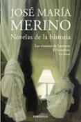 NOVELAS DE LA HISTORIA de MERINO, JOSE MARIA