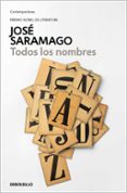 TODOS LOS NOMBRES de SARAMAGO, JOSE 