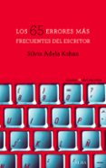 LOS 65 ERRORES MAS FRECUENTES DEL ESCRITOR de KOHAN, SILVIA ADELA 