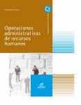 OPERACIONES ADMINISTRATIVAS DE RECURSOS HUMANOS ED 2016 di VV.AA. 