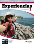 EXPERIENCIAS 1: INTERNACIONAL: LIBRO DEL ALUMNO (A1) di ALONSO ARIJA, ENCINA ALONSO, GENI ORTIZ, SUSANA 