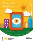Portada de EDUCACION PLASTICA 5 PRIMARIA CONSTRUYENDO MUNDOS