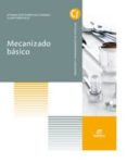 MECANIZADO BSICO ED 2017 (GRADO MEDIO ELECTROMECNICA DE VEHCULOS AUTOMVILES) di VV.AA. 
