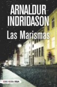 LAS MARISMAS (SERIE ERLENDUR SVEINSSON 3) de INDRIDASON, ARNALDUR 