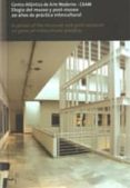 ELOGIO DEL MUSEO Y POST=MUSEO. 20 AOS DE PRACTICA INTERCULTURAL di VV.AA. 