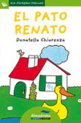 EL PATO RENATO (PRIMERAS PAGINAS - LP: LETRA DE PALO) de CHIARENZA , DONATELLA 