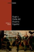 AUGE Y CAIDA DEL IMPERIO ESPAOL de MALTBY, WILLIAM 